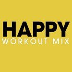 Because I'm Happy (Workout Mix 160 BPM)