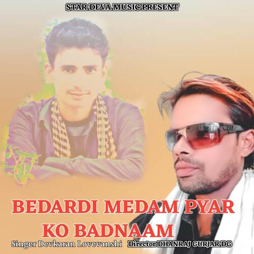 Bedardi medam pyar ko badnaam