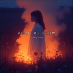 Burn Me Slow (feat. KCA JASMIN) (Instrumental)