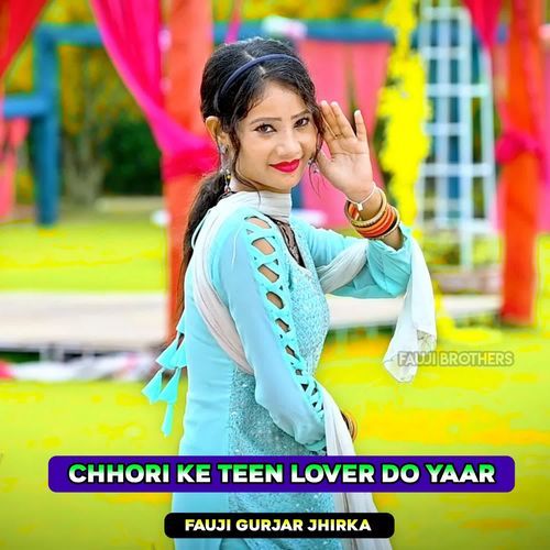 Chhori Ke Teen Lover Do Yaar