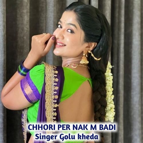 Chhori Per Nak M Badi