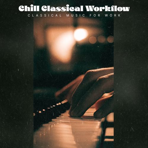 Chill Classical Workflow_poster_image