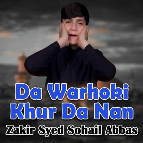 Da Warhoki Khur Da Nan