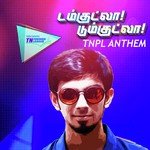 Damkutla Dumkutla - TNPL Anthem