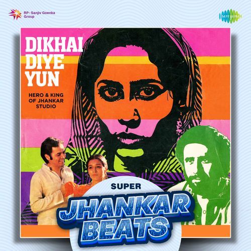 Dikhai Diye Yun - Super Jhankar Beats