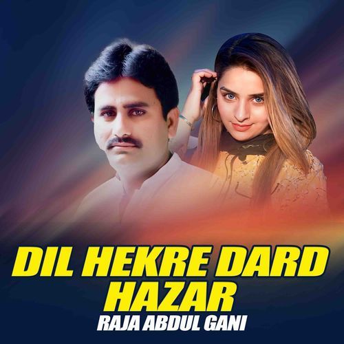 Dil Hekre Dard Hazar