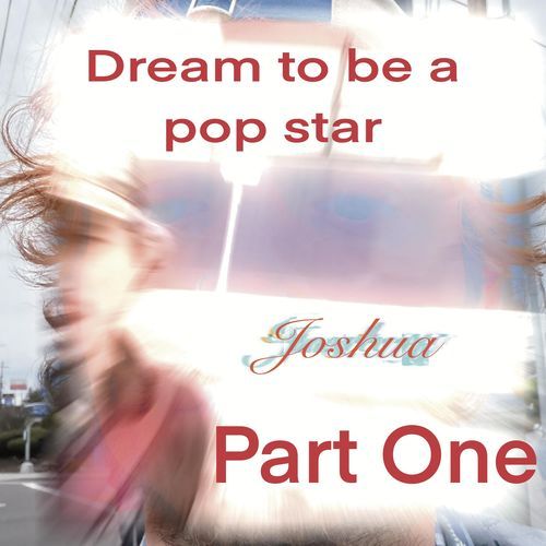 Dream to be a Pop Star Part One