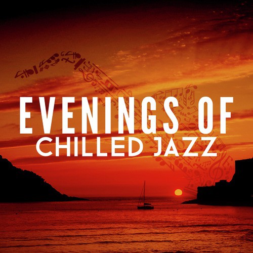 Evenings of Chilled Jazz