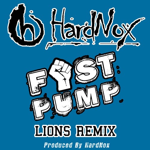 Fist Pump (Lions Remix) - Single