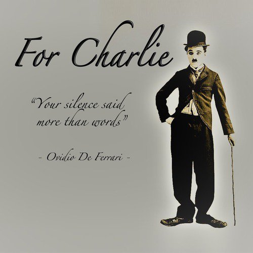 For Charlie (Chaplin)