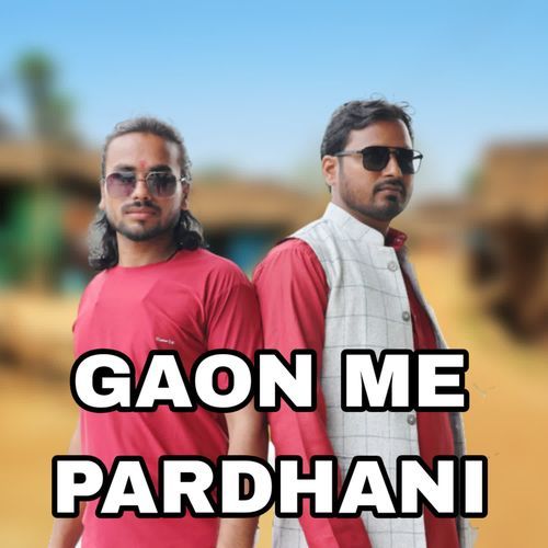 Gaon Me Pardhani