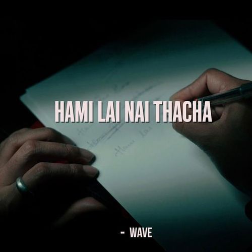 Hami Lai Ni Thaacha