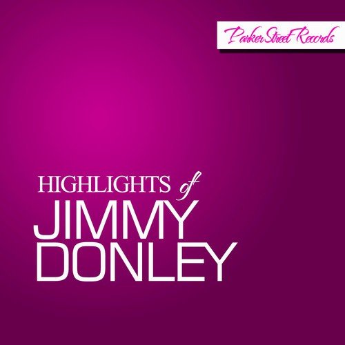 Highlights of Jimmy Donley