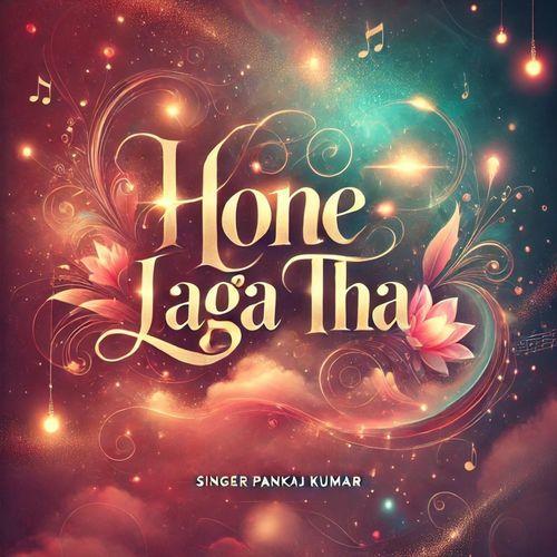 Hone Laga Tha