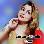 Jao Jao Giri Anite Gouri
