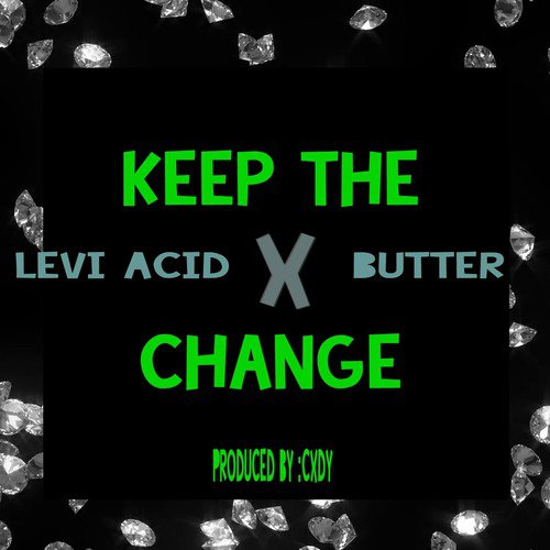 Keep the Change (feat. Butter)