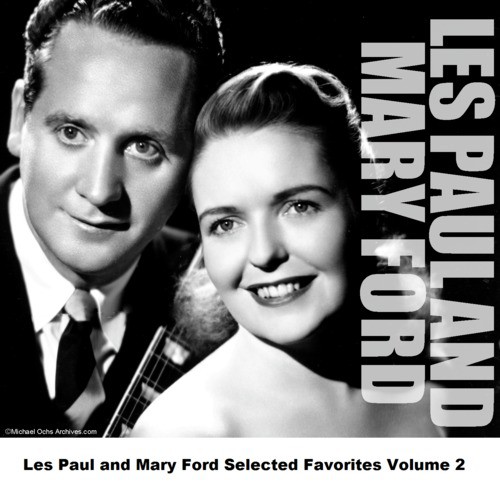 Les Paul and Mary Ford Selected Favorites, Vol. 2