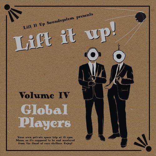 Lift it Up!, Vol. IV: Global Players