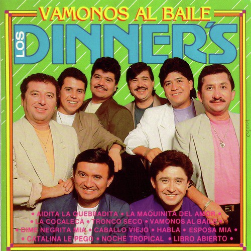 Los Dinners Vamonos al Baile