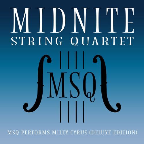 MSQ Performs Miley Cyrus (Deluxe Edition)