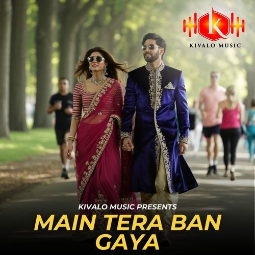 Main Tera Ban Gaya