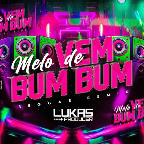 Melo de Vem Bumbum (Versão ReggaeFunk)