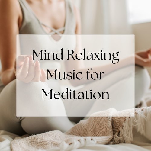 Mind Relaxing Music for Meditation_poster_image