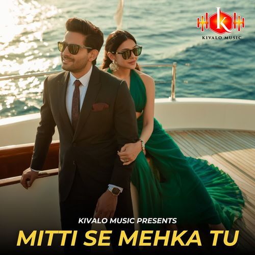 Mitti Se Mehka Tu