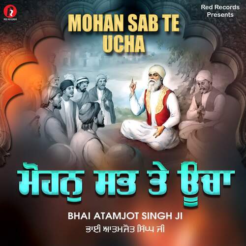 Mohan Sab Te Ucha