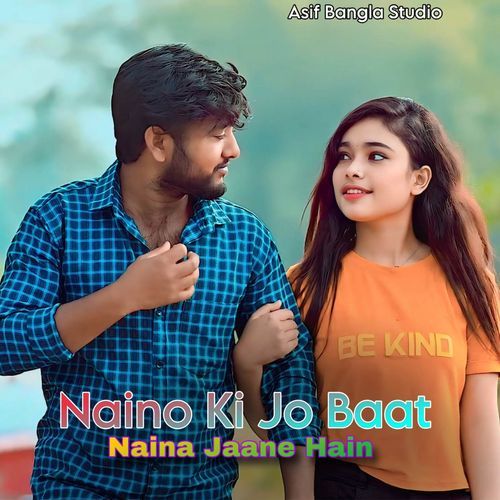 Naino Ki Jo Baat Naina Jaane Hain