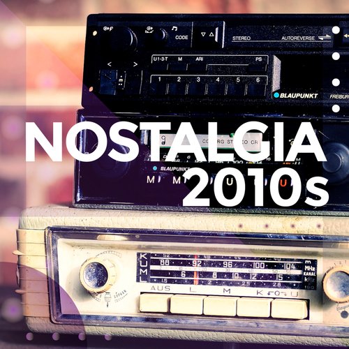 Nostalgia 2010s_poster_image