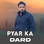 Pyar Ka Dard