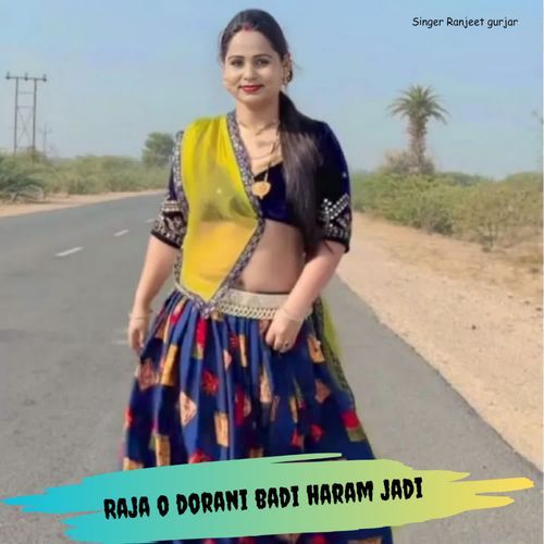 Raja o dorani badi haram jadi