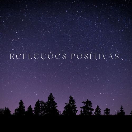 Refleções Positivas