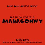 Rise And Fall Of The City Of Mahagonny, Act 1: Scenes 1-6