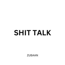 SHIT TALK-MV00BSZpAFU