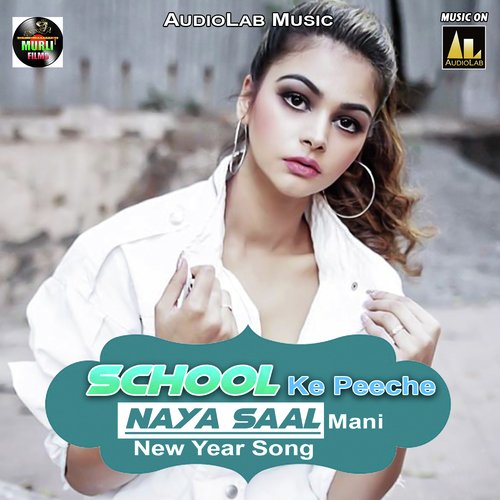 School Ke Peeche Naya Saal mani-New Year Song