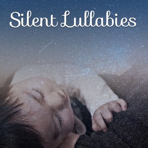 Silent Lullabies – Baby Music, Deep Sleep, Classical Music to Bed, Calm Newborn, Peaceful Mind, Soft Music, Mozart, Beethoven