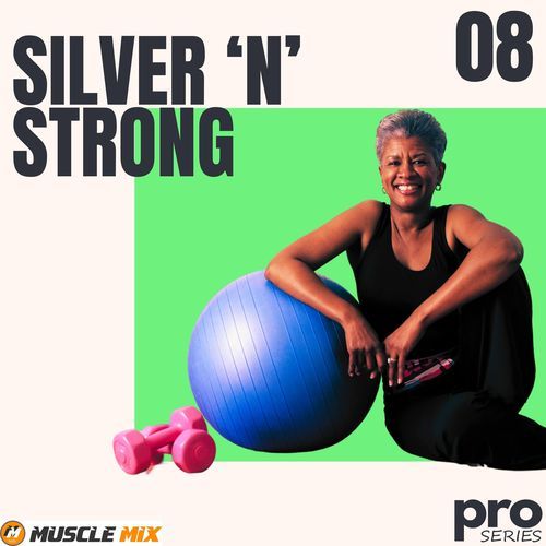 Silver N Strong, vol. 8 - Nonstop, 32 Counts, 128 BPM, Music for Fit Pros