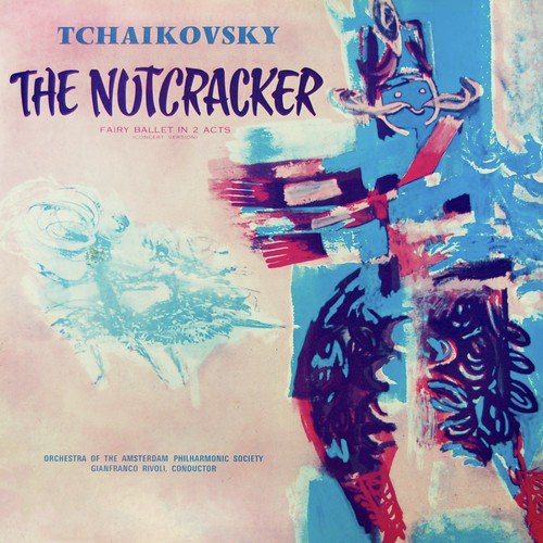 Tchaikovsky Nutracker Suite & Fairy Ballet