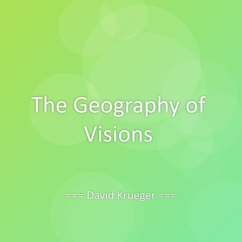The Geography of Visions