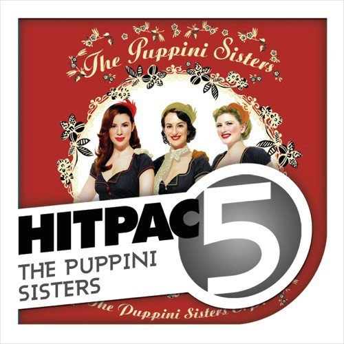 The Puppini Sisters Hit Pac - 5 Sisters_poster_image