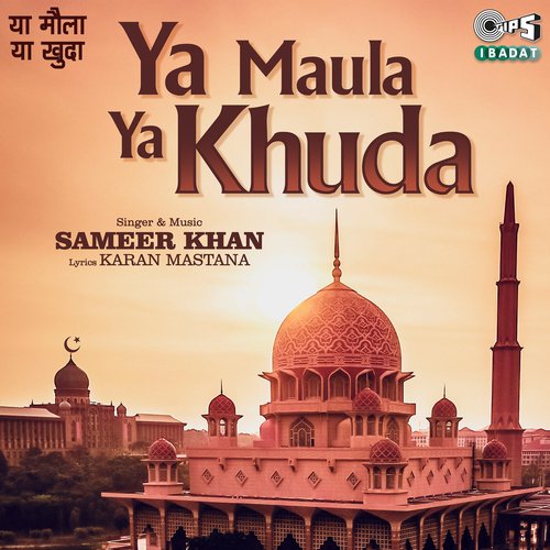 Ya Maula Ya Khuda-okv tunes