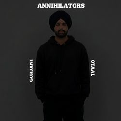 Annihilators by Gurjant Otaal