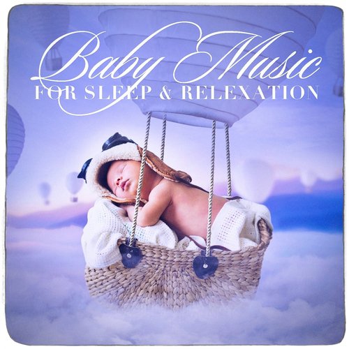 Baby Music for Sleep and Relexation