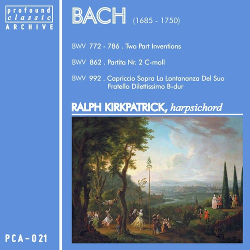 Bach: Two Part Inventions - Partita No. 2, BWV 862 - Capriccio sopra la lontananza del suo fratello dilettissimo, BWV 992