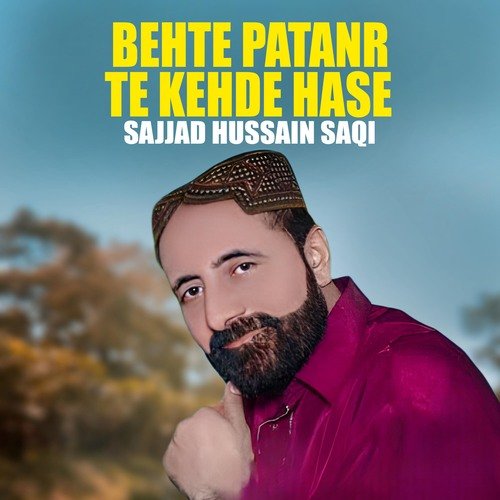 Behte Patanr Te Kehde Hase