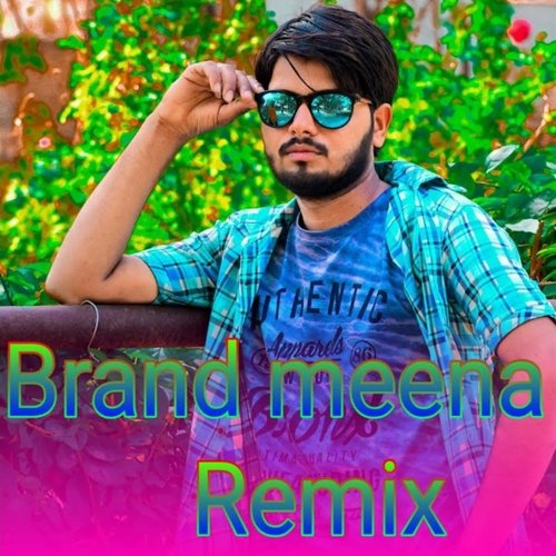 Brand meena (Remix)