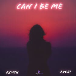 Can I Be Me-KEUfcAF9UwA