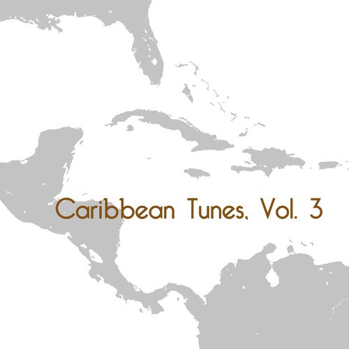 Caribbean Tunes, Vol. 3
